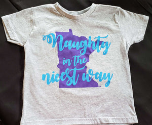 "Naughty" in the nicest way TODDLER T-shirt